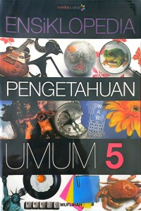 Ensiklopedia Pengetahuan Umum 5