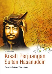 Kisah Perjuangan Sultan Hasanuddin