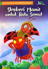 Stroberi Manis untuk Ratu Semut