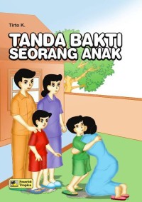 Tanda Bakti Seorang Anak