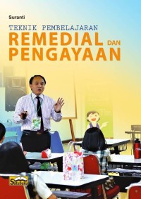 Teknik Pembelajaran Remedial dan Pengayaan