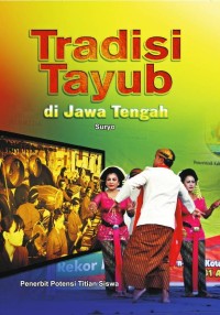 Tradisi Tayub di Jawa Tengah