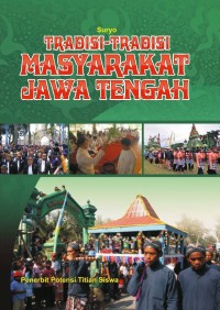 Tradisi-tradisi Masyarakat Jawa Tengah